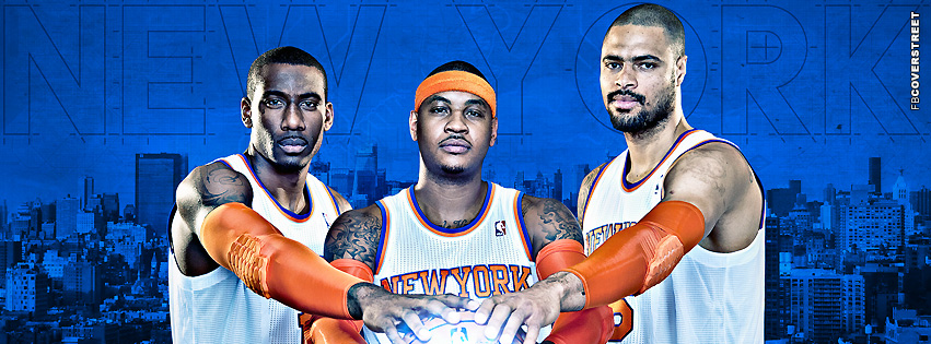 New York Knicks Big 3  Facebook cover