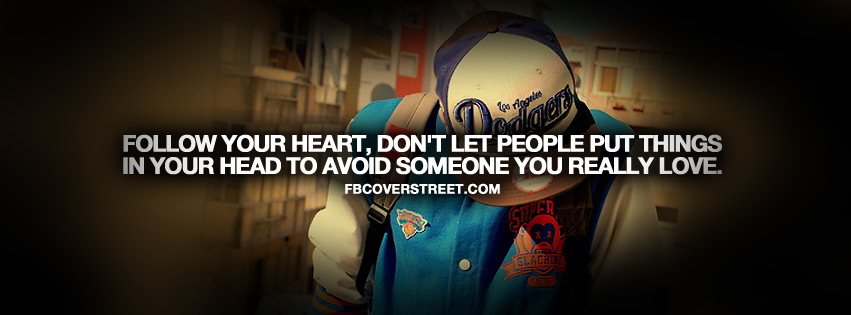 Follow Your Heart Quote Facebook cover
