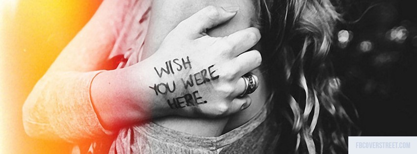 Wish You Were Here Facebook cover