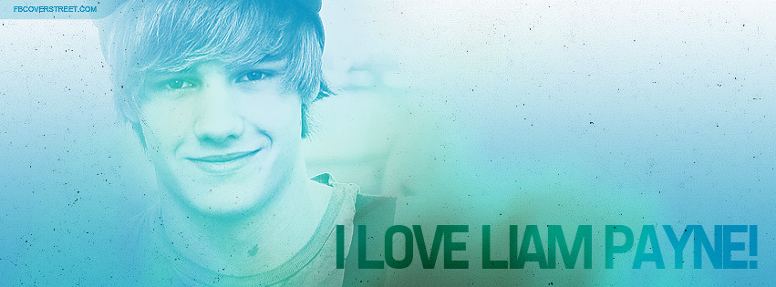 I Love Liam Payne Facebook cover