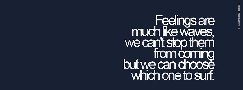 Feelings Are Much Like Waves  Facebook cover