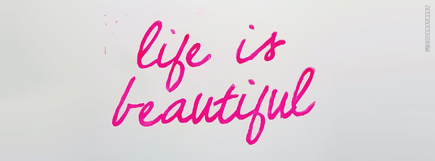 Life is Beautiful 2 Facebook cover