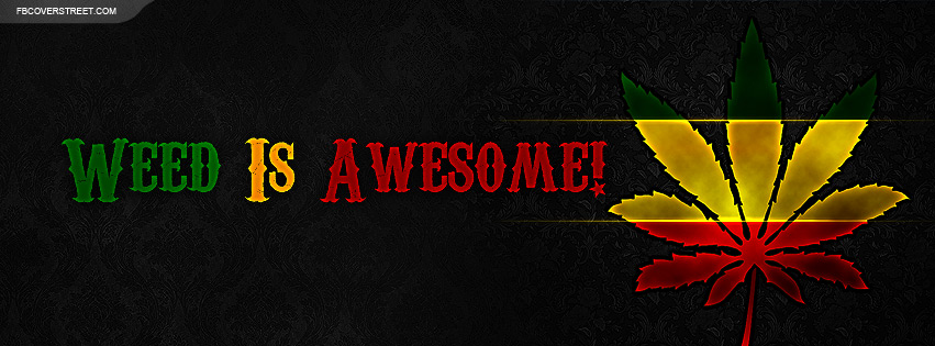 Rasta Weed Leaf Weed Is Awesome Wallpaper
