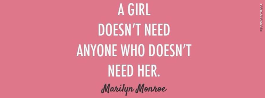 A Girl Doesnt Need Anyone Who Doesnt Need Her Quote Cover  Wallpaper