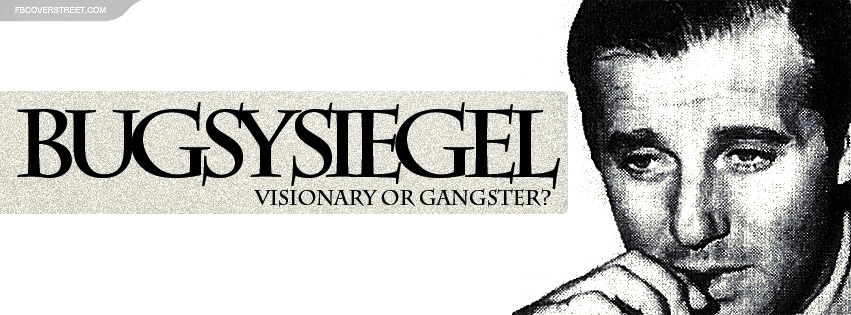 Bugsy Siegel Visionary or Gangster Picture