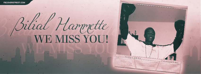 Bilial Hammette We Miss You Wallpaper