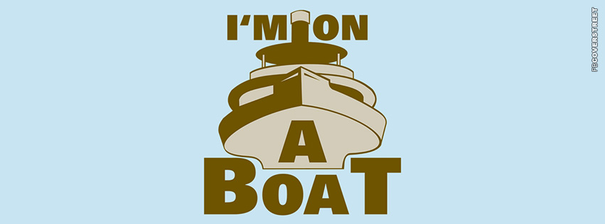 Im On A Boat  Wallpaper