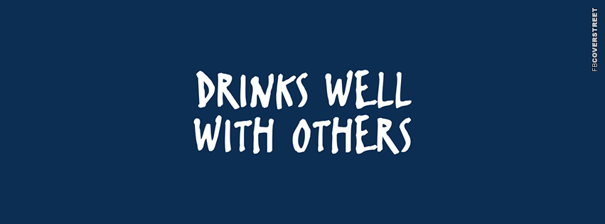 Drinks Well With Others  Picture