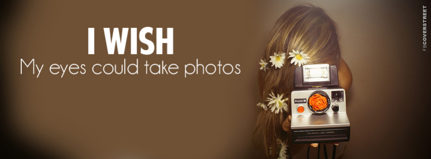 I Wish My Eyes Could Take Photos  Wallpaper