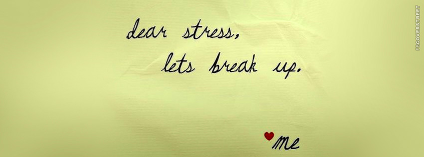 Dear Stress Lets Break Up  Wallpaper