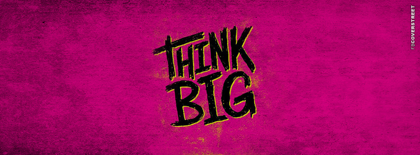 Think Big  Wallpaper