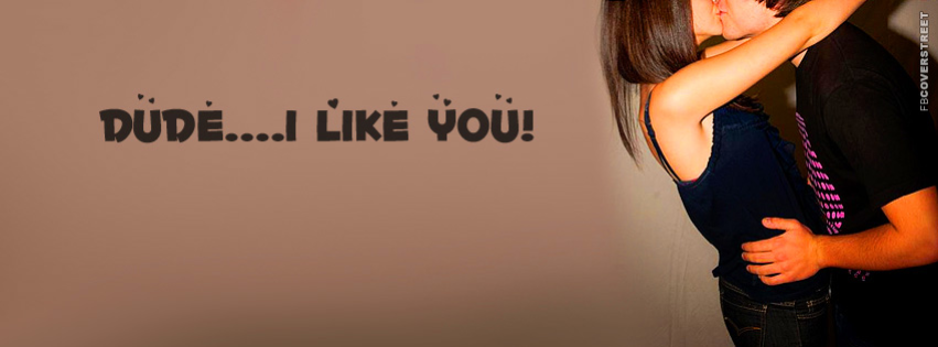 Dude I Like You  Wallpaper