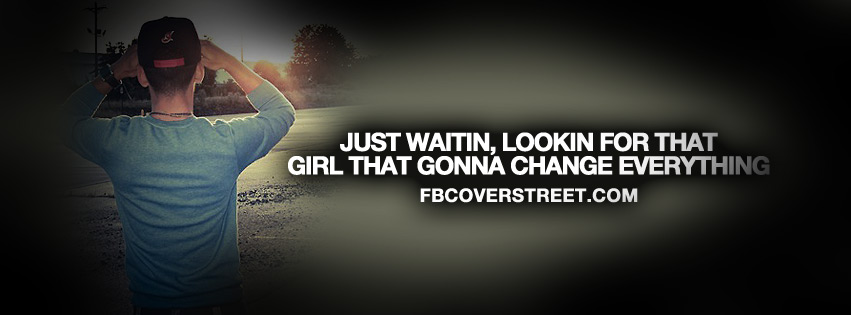Just Waiting For That Girl Quote Wallpaper