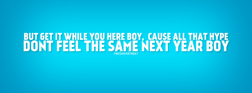 Get It While You Here Boy Drake Quote Wallpaper
