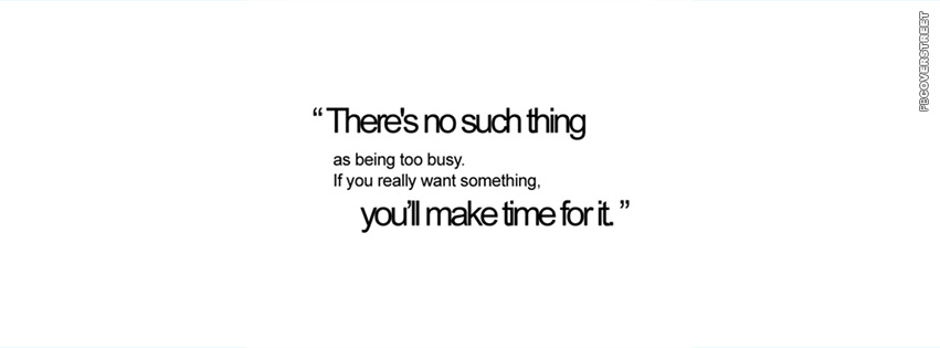 No Such Thing As Too Busy  Picture
