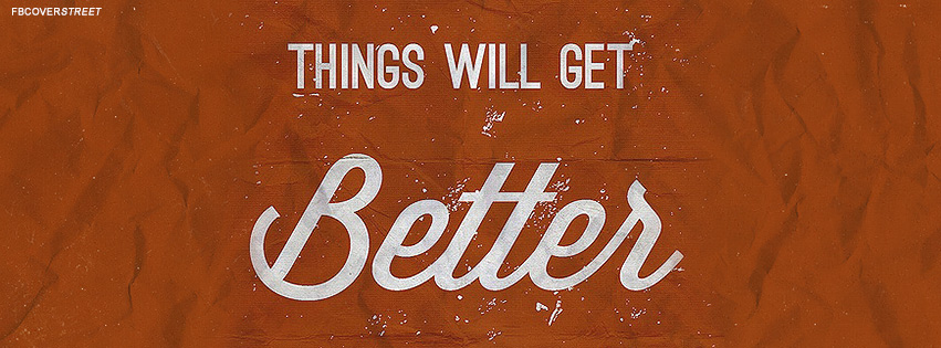 Things Will Get Better Quote Wallpaper