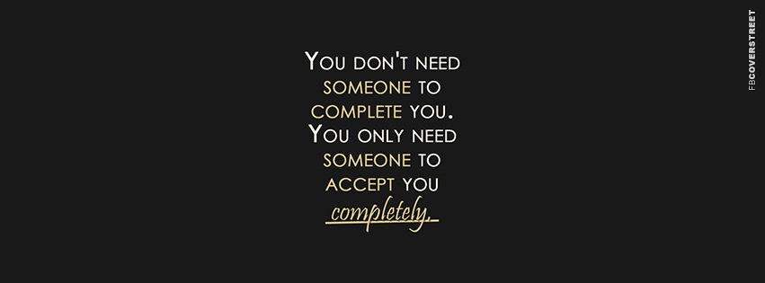 You Dont Need Someone To Complete You  Wallpaper