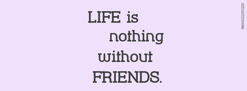 Life Is Nothing Without True Friends  Wallpaper