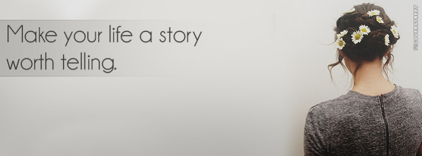 Make Your Life A Story Worth Telling  Wallpaper
