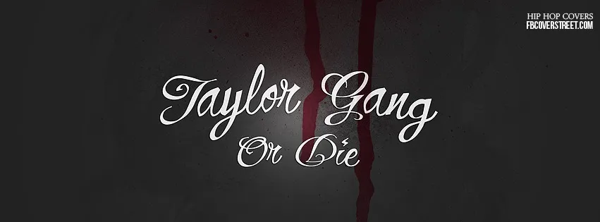 Taylor Gang 1 Facebook cover